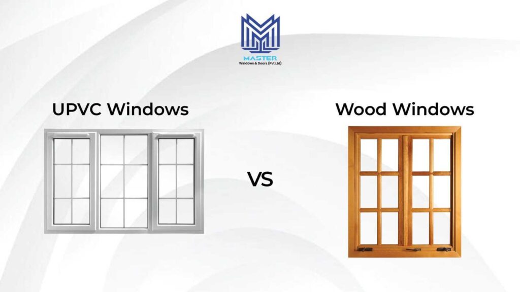 UPVC vs Wood Windows