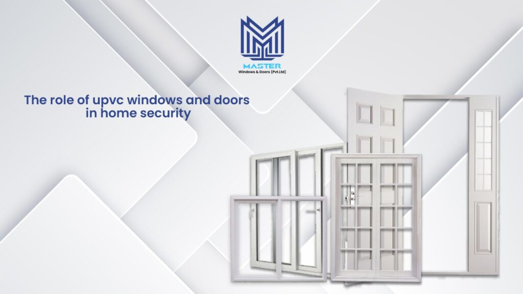 The role of upvc windows and doors